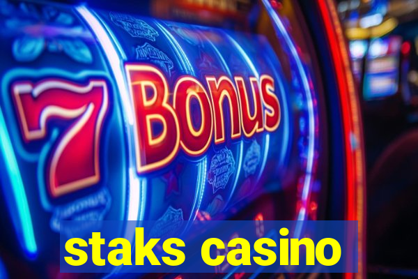 staks casino